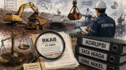Korupsi Ore Nikel PT AMIN: Menguji Fungsi Pengawasan dalam Rantai Tata Niaga